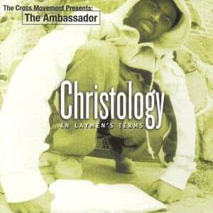 Christology: In Laymen's Terms