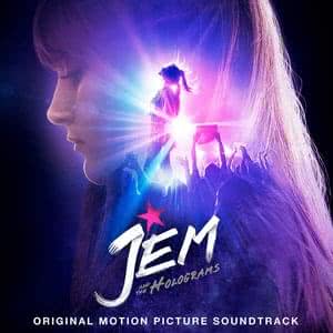 Jem and the Holograms (Original Motion Picture Soundtrack)