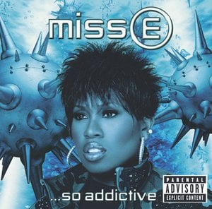 Miss E...So Addictive