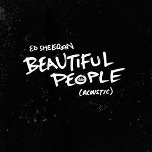 Beautiful People Notd Remix Lyrics By Ed Sheeran