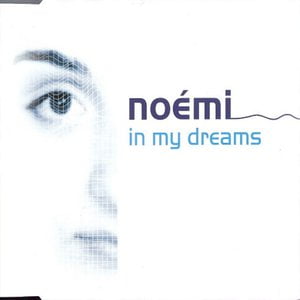In My Dreams Lyrics By Noemi In My Dreams Lyrics By Noemi