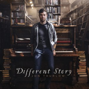 Different Story Lyrics By Jon Thurlow