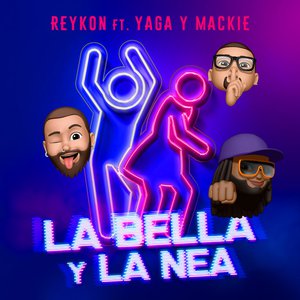 La Bella Y La Nea Lyrics By Reykon